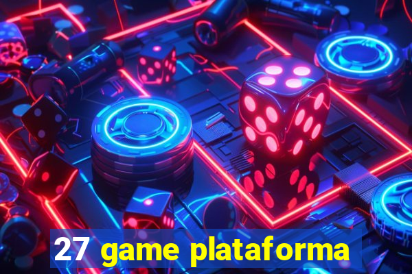 27 game plataforma